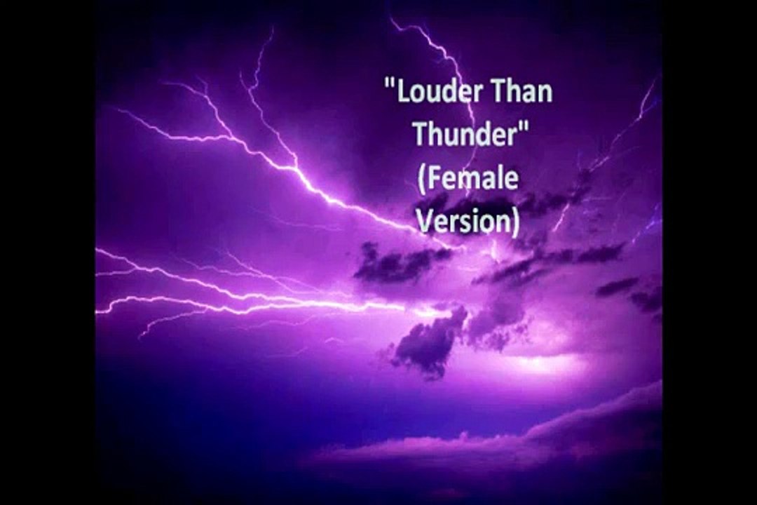 Louder Than Thunder (Female Version)