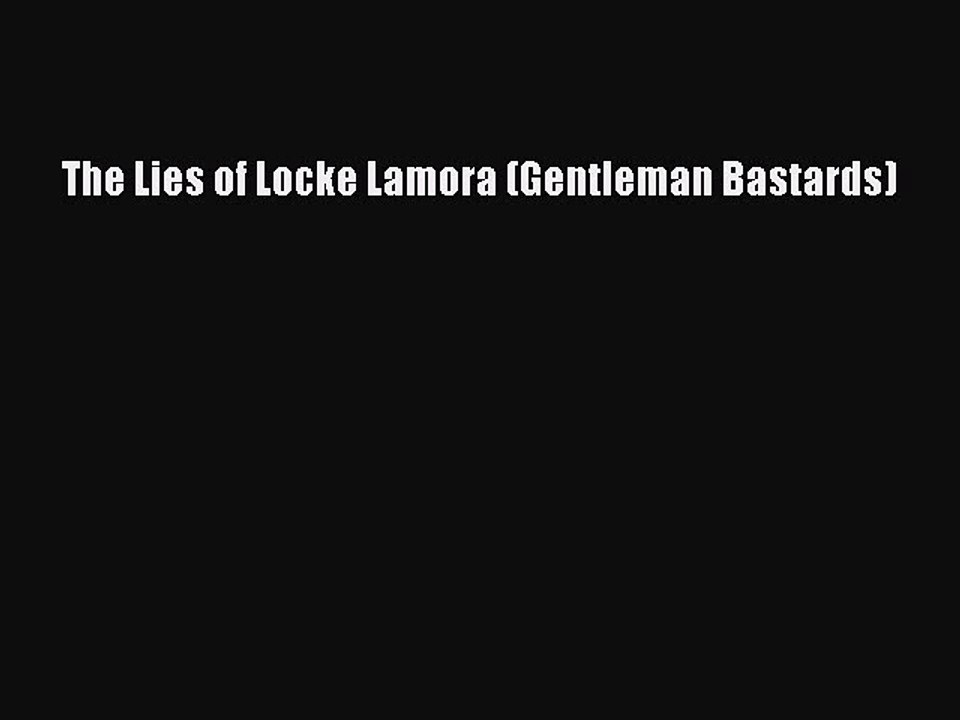 (PDF Download) The Lies of Locke Lamora (Gentleman Bastards) Download