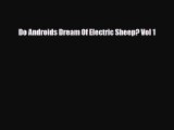 [PDF Download] Do Androids Dream Of Electric Sheep? Vol 1 [PDF] Full Ebook