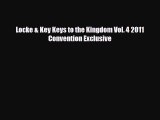 [PDF Download] Locke & Key Keys to the Kingdom Vol. 4 2011 Convention Exclusive [Download]