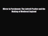 [PDF Download] Mirror in Parchment: The Luttrell Psalter and the Making of Medieval England