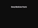 [PDF Download] Sleep Medicine Pearls [Download] Full Ebook