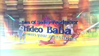 Tales Of - Hideo Baba community Interview Part 4