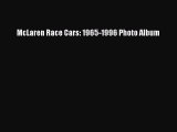 [PDF Download] McLaren Race Cars: 1965-1996 Photo Album [Download] Full Ebook