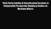 Third-Party Liability of Classification Societies: A Comparative Perspective (Hamburg Studies