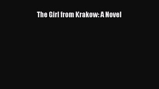 The Girl from Krakow: A Novel  PDF Download