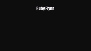 Ruby Flynn Read Online PDF
