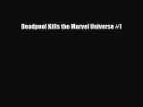[PDF Download] Deadpool Kills the Marvel Universe #1 [Read] Online