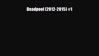 [PDF Download] Deadpool (2012-2015) #1 [Download] Full Ebook