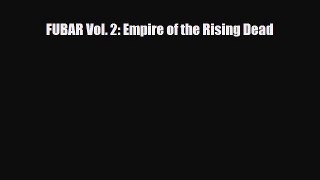 [PDF Download] FUBAR Vol. 2: Empire of the Rising Dead [PDF] Full Ebook