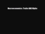 PDF Download Macroeconomics: Truths AND Myths Download Online