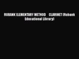 [PDF Download] RUBANK ELEMENTARY METHOD     CLARINET (Rubank Educational Library) [Download]