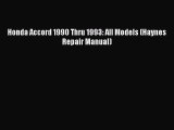 [PDF Download] Honda Accord 1990 Thru 1993: All Models (Haynes Repair Manual) [Download] Full
