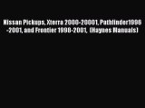 [PDF Download] Nissan Pickups Xterra 2000-20001 Pathfinder1996-2001 and Frontier 1998-2001