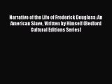 (PDF Download) Narrative of the Life of Frederick Douglass: An American Slave Written by Himself