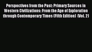 (PDF Download) Perspectives from the Past: Primary Sources in Western Civilizations: From the