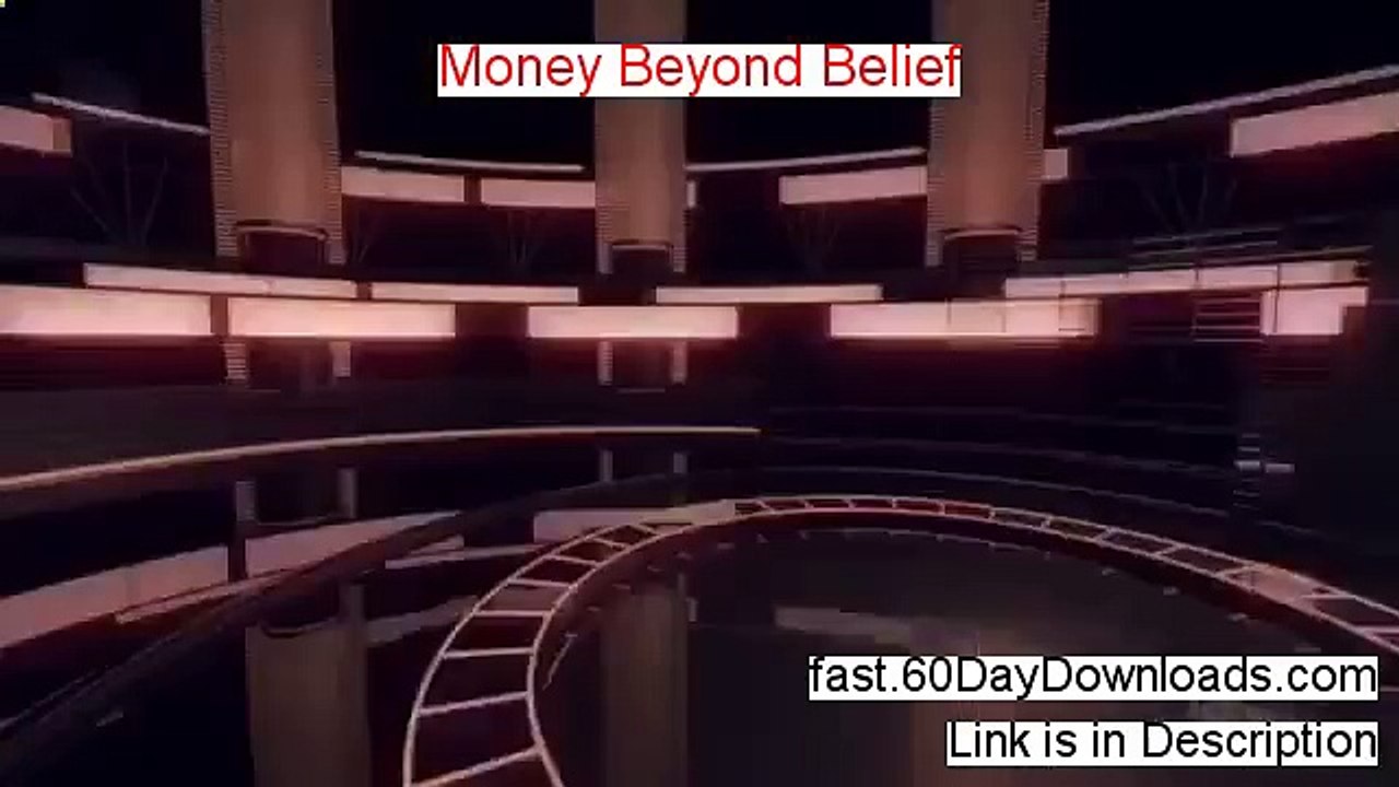 Money Beyond Belief Free of Risk Download 2014 - NO RISK