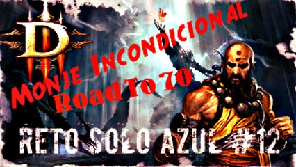 Diablo 3 Ros, Monje Incondicional, Reto Solo Azul #12