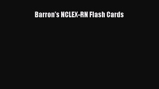 [PDF Download] Barron's NCLEX-RN Flash Cards [Read] Online