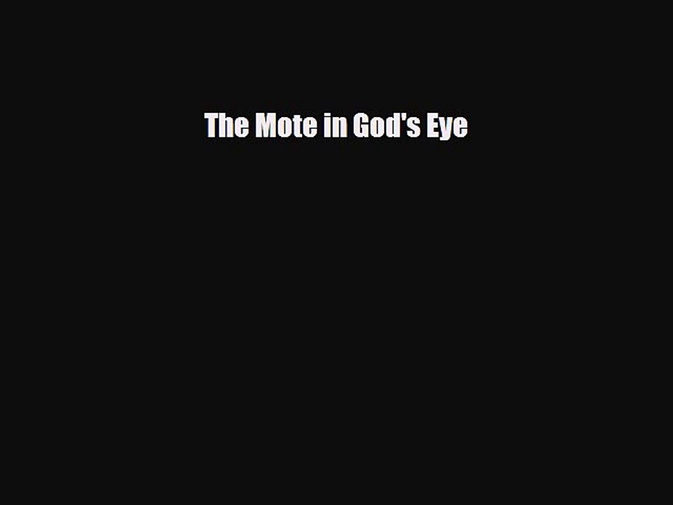 [PDF Download] The Mote in God's Eye [Download] Online