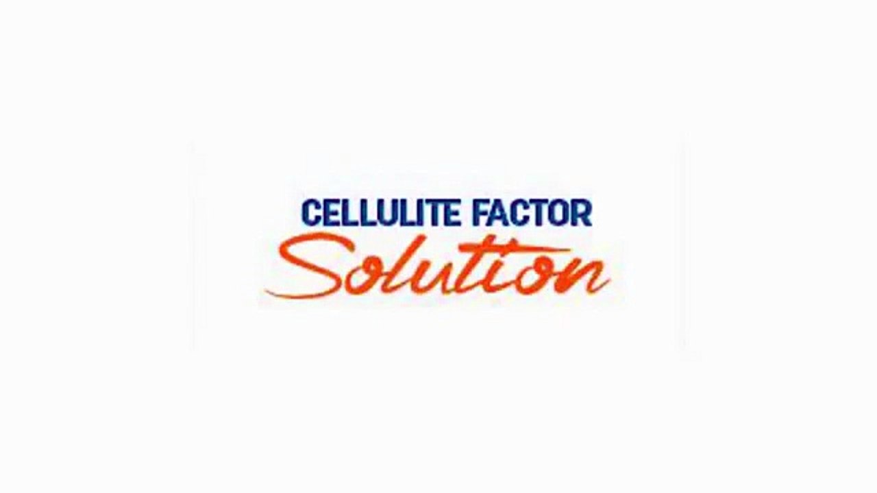 The Cellulite Factor Solution - The Effective Method To Get Rid of Cellulite
