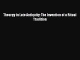 [PDF Download] Theurgy in Late Antiquity: The Invention of a Ritual Tradition [PDF] Online