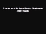 [PDF Download] Treacheries of the Space Marines (Warhammer 40000 Novels) [Read] Full Ebook