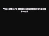 [PDF Download] Prince of Hearts (Elders and Welders Chronicles Book 1) [Read] Full Ebook