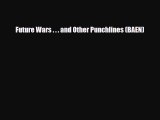 [PDF Download] Future Wars . . . and Other Punchlines (BAEN) [Read] Online