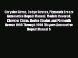 [PDF Download] Chrysler Cirrus Dodge Stratus Plymouth Breeze Automotive Repair Manual: Models