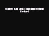 [PDF Download] Chimera: A Jim Chapel Mission (Jim Chapel Missions) [Read] Online