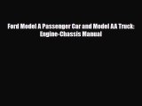 [PDF Download] Ford Model A Passenger Car and Model AA Truck: Engine-Chassis Manual [PDF] Full