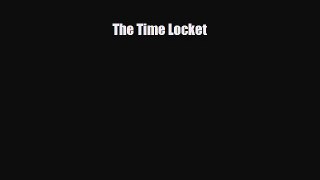 [PDF Download] The Time Locket [PDF] Full Ebook