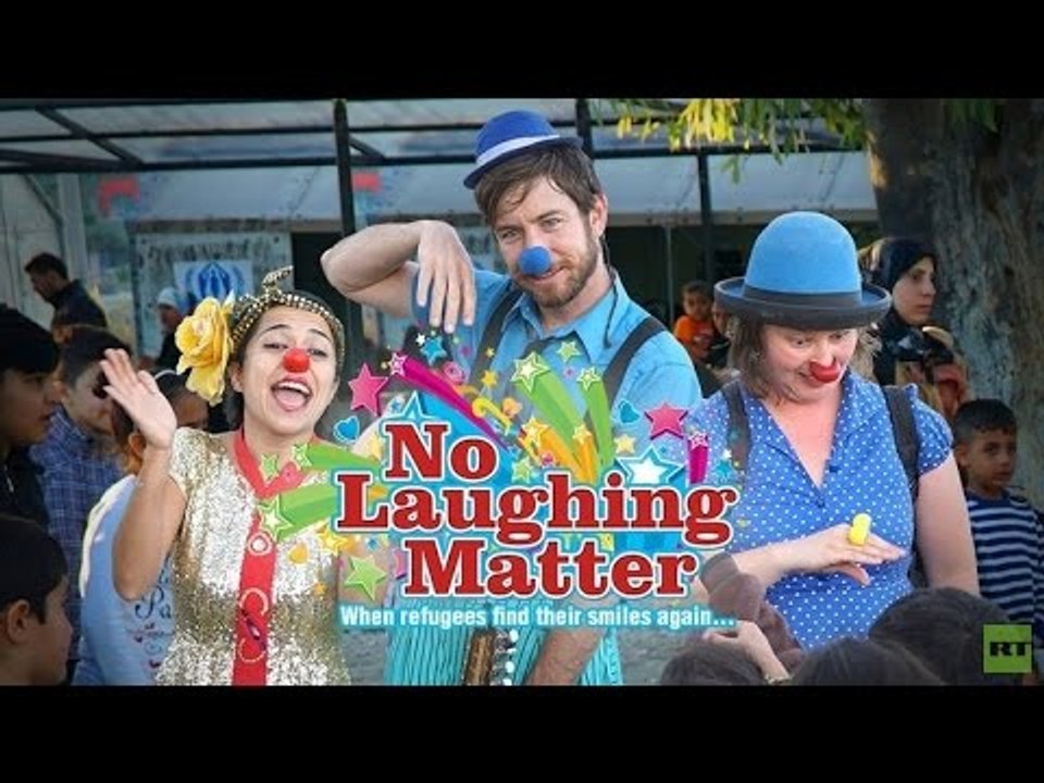 No Laughing Matter: 'Clowns without Borders' make refugees smile again (RT Documentary)