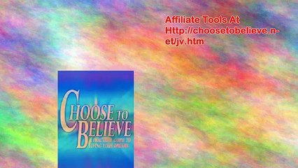 Choose To Believe System