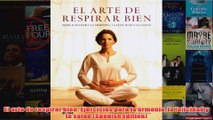 Download PDF  El arte de respirar bien Ejercicios para la armonía la felicidad y la salud Spanish FULL FREE