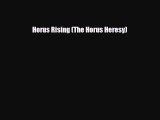 [PDF Download] Horus Rising (The Horus Heresy) [Read] Online