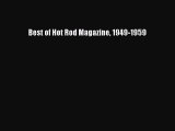 [PDF Download] Best of Hot Rod Magazine 1949-1959 [Read] Full Ebook