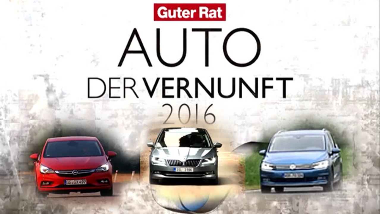 Guter Rat: Das Auto der Vernunft 2016