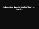 [PDF Download] Safeguarding Financial Stability: Theory and Practice [Read] Online