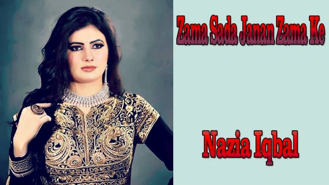 Nazia Iqbal - Zama Sada Janan Zama Ke
