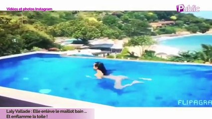 Exclu Vidéo : Laly Vallade : Elle enlève le maillot bain et enflamme Instagram !