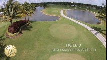 Golf Hole Description 3 - Video by Lago Mar Country Club