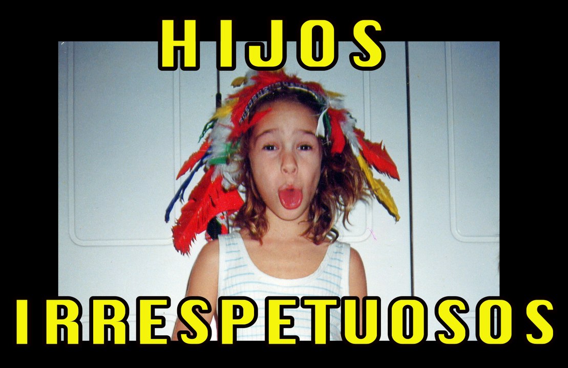 Hijos Irrespetuosos