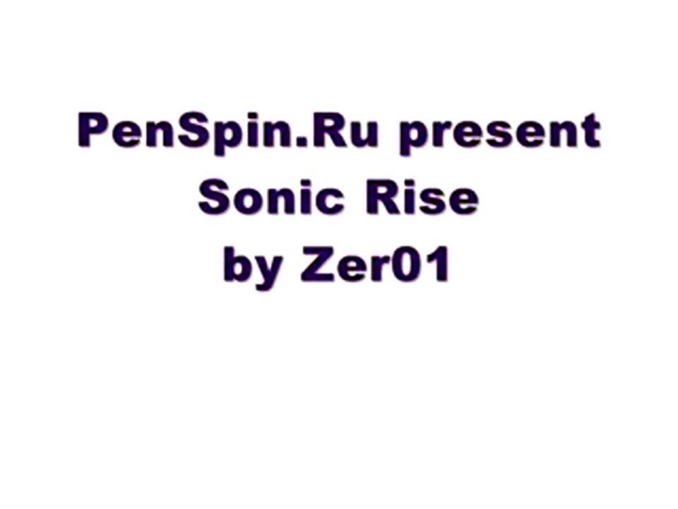 Уроки Penspinning.  Sonic Rise