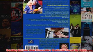 Download PDF  Beating Autism How Alternative Medicine Cured My Child FULL FREE