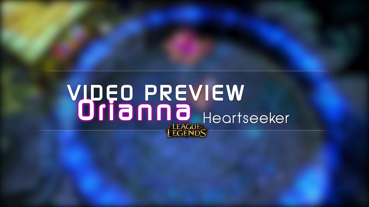 Orianna Heartseeker Aperçu Skin League of Legends