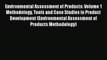 Environmental Assessment of Products: Volume 1 Methodology Tools and Case Studies in Product