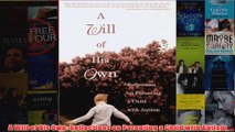 Download PDF  A Will of His Own Reflections on Parenting a Child with Autism FULL FREE