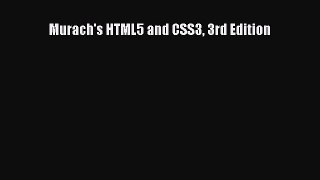 Murach's HTML5 and CSS3 3rd Edition  Free PDF